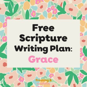 scripture writing plan grace feature